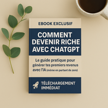 Charger l'image dans la galerie, Comment Devenir Riche avec ChatGPT – Ebook + Bonus | Revenus Passifs avec l’IA