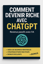 Charger l&#39;image dans la galerie, Comment Devenir Riche avec ChatGPT – Ebook + Bonus | Revenus Passifs avec l’IA
