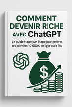Load image into Gallery viewer, Comment Devenir Riche avec ChatGPT – Ebook + Bonus | Revenus Passifs avec l’IA
