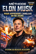 Charger l'image dans la galerie, Apprendre l’Anglais Couramment  avec  la Méthode de Travail d’Elon Musk– Édition 2026
